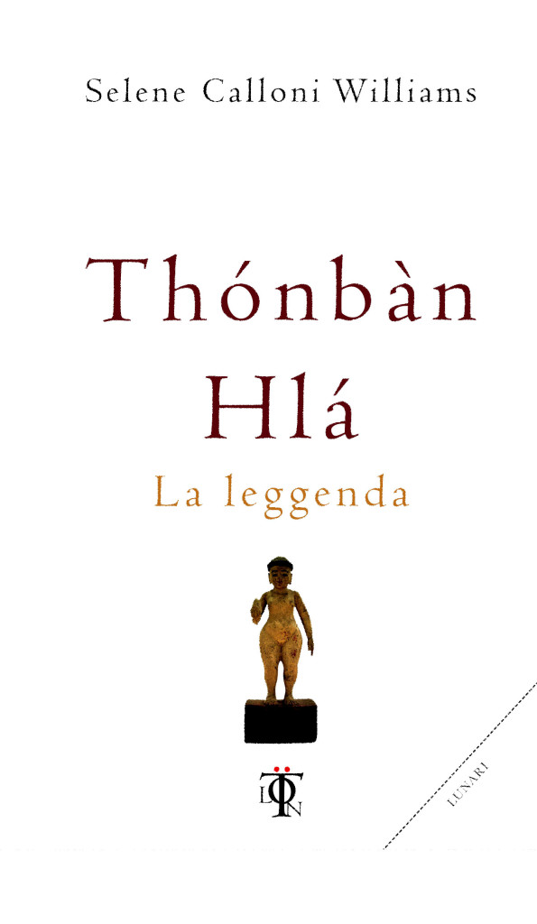 Thonban Hla - La Leggenda