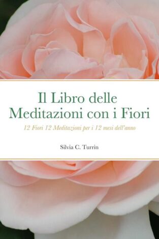 meditazioni libro fiori silvia c. turrin