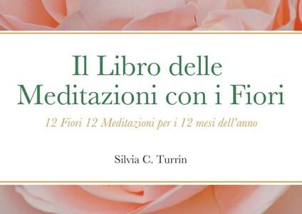 meditazioni libro fiori silvia c. turrin